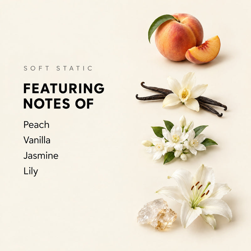 Soft Static featuring notes of peach, vanilla, jasmine, and lily
