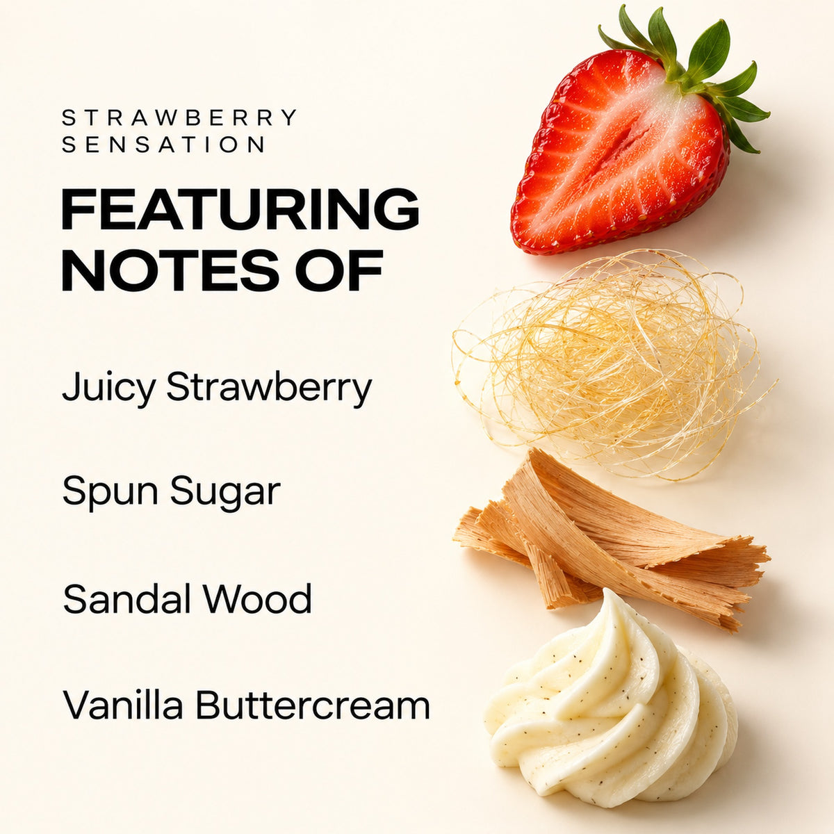 Strawberry Sensation fragrance notes: juicy strawberry, spun sugar, sandalwood, and vanilla buttercream